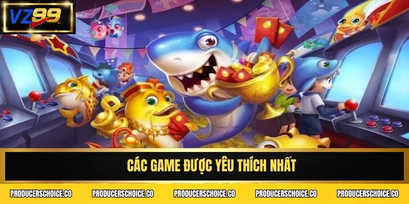 Các game được yêu thích nhất
