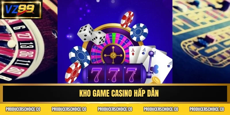 Kho game casino hấp dẫn